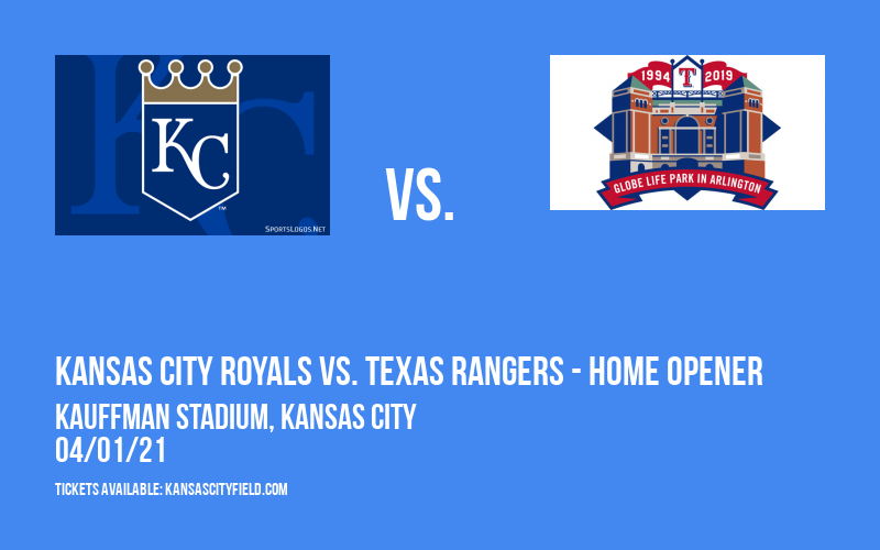 Kansas City Royals vs. Texas Rangers - Home Opener [CANCELLED] at Kauffman Stadium