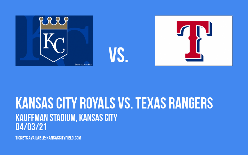 Kansas City Royals vs. Texas Rangers [CANCELLED] at Kauffman Stadium