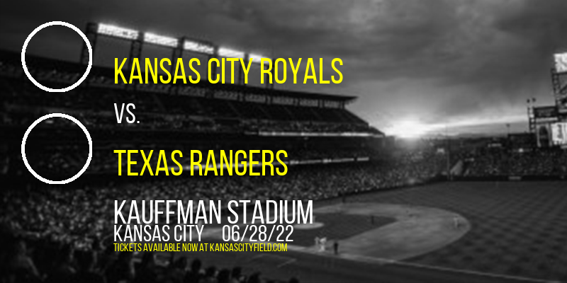 Kansas City Royals vs. Texas Rangers at Kauffman Stadium